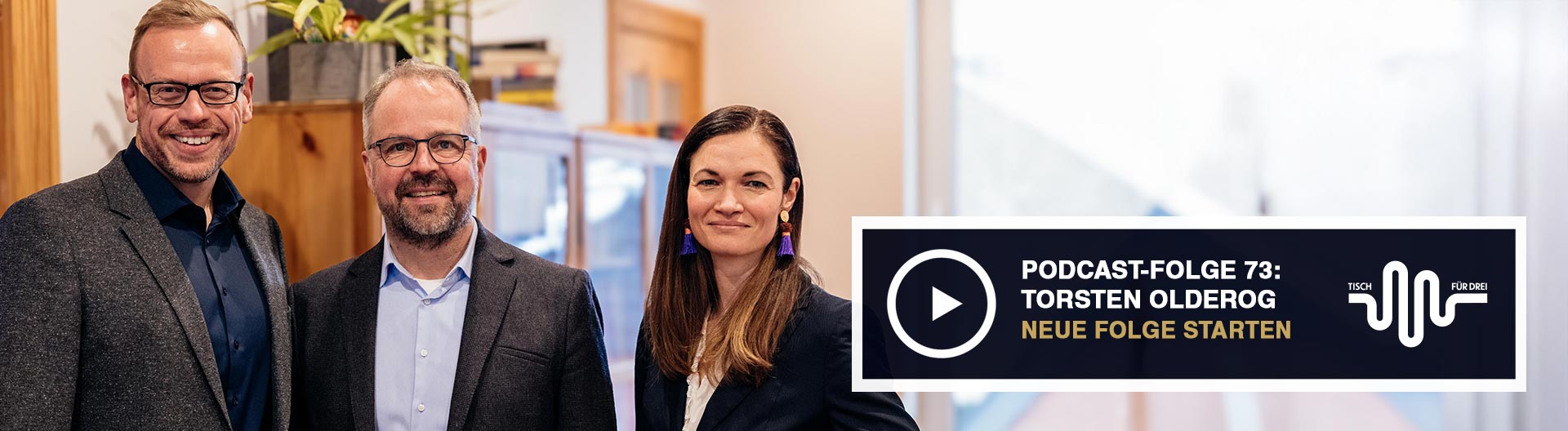 CHEFS CULINAR Tisch für Drei Podcast mit Torsten Olderog
